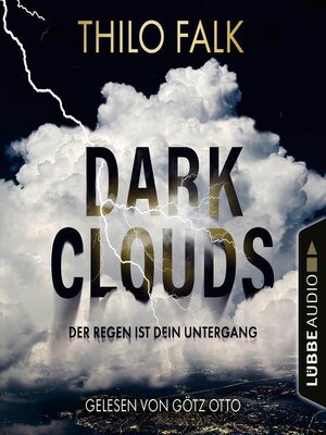 cover image of Dark Clouds--Der Regen ist dein Untergang